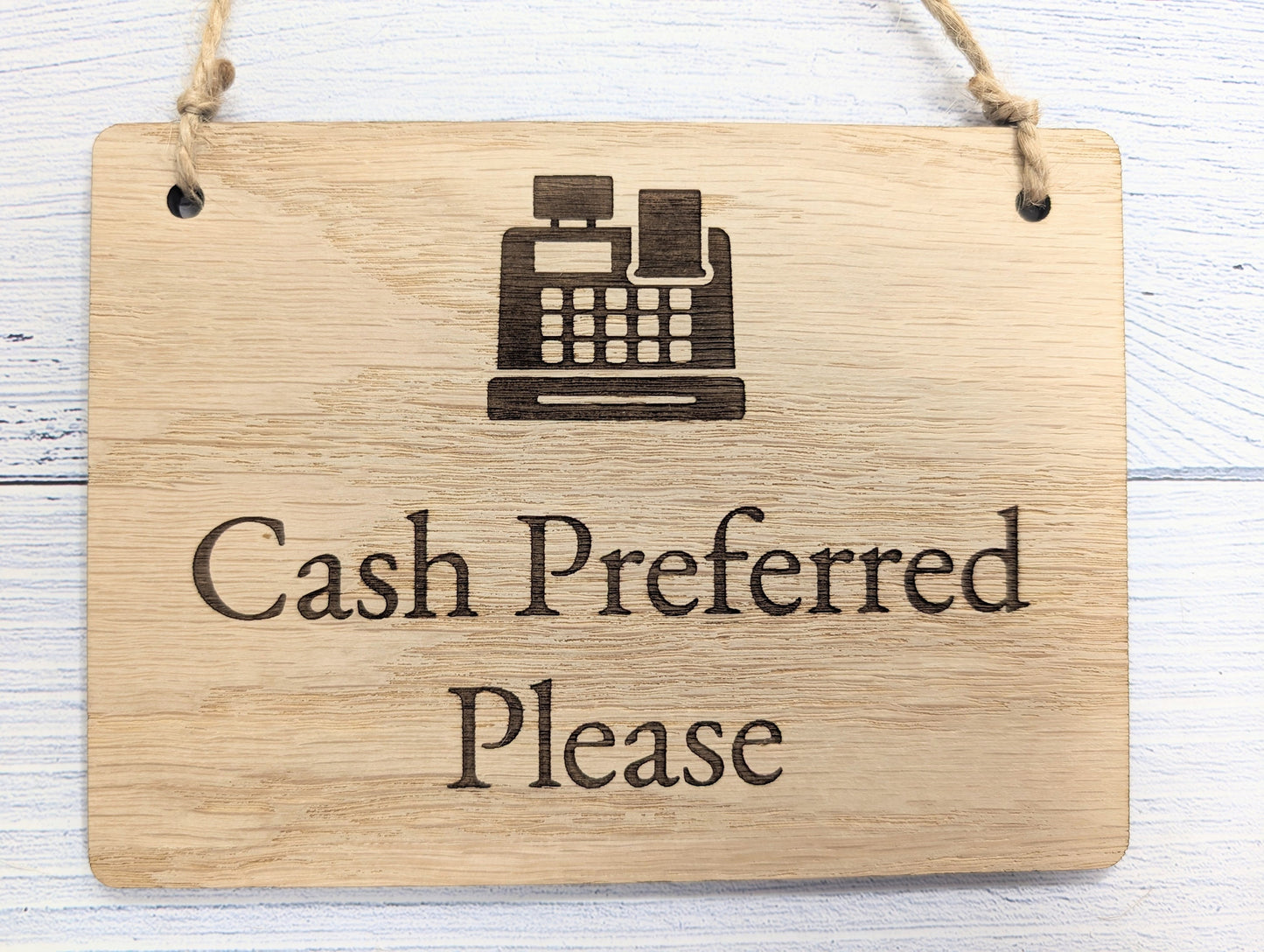 Cash Preferred Please - Wooden Sign