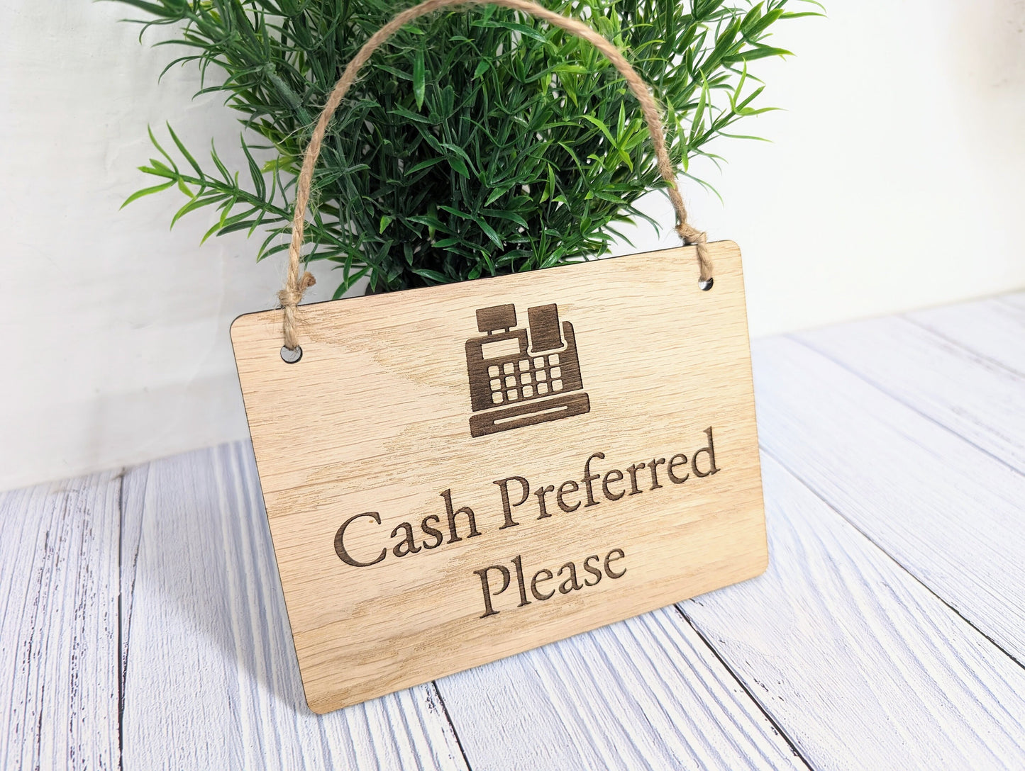 Cash Preferred Please - Wooden Sign