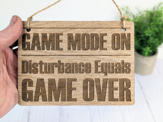 GAME MODE ON - Wooden Sign