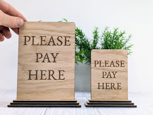 Wooden Freestanding Table Sign 'Please Pay Here' - Perfect for Shops, Cafés, Markets – Available in Two Sizes" Removable Base