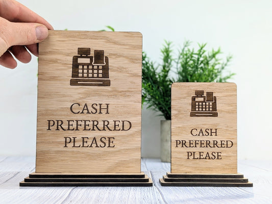 Wooden Freestanding Table Sign 'Cash Preferred' - Perfect for Shops, Cafés, Markets – Available in Two Sizes" Removable Base, Shop Signage