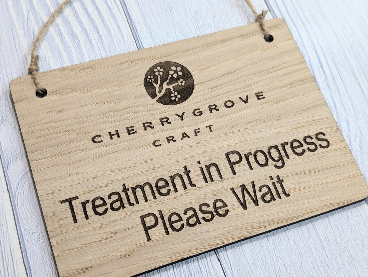 Treatment in Progress, Please Wait - Custom Wood Hanging Sign - 4 Sizes, Add Your Text or Logo, Personalised Wooden Signage, Oak Door Sign