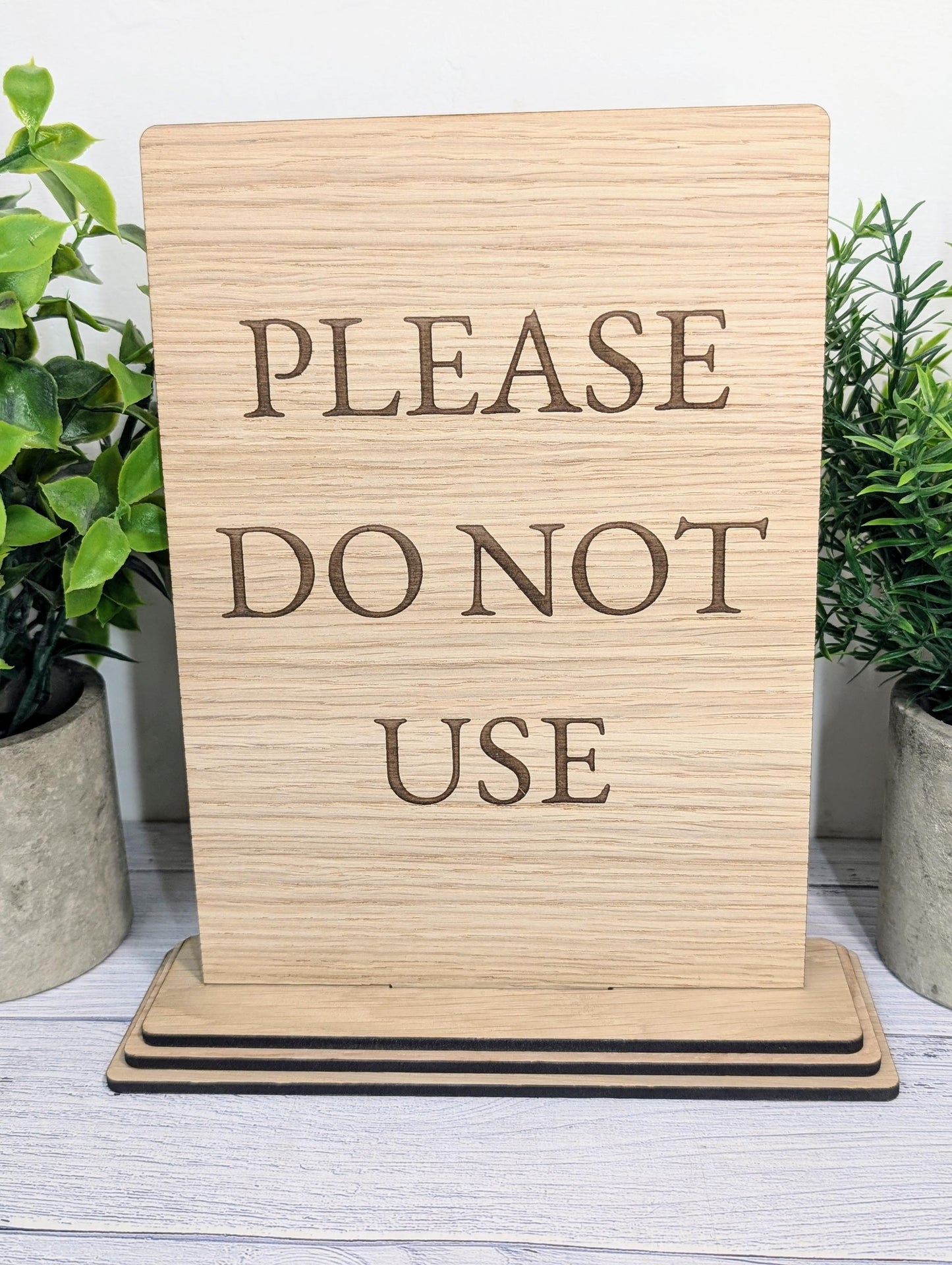 Please Do Not Use | Personalised Wooden Signs - Custom Text, Freestanding with Removable Base, XL Size, Table Signage Extra Large