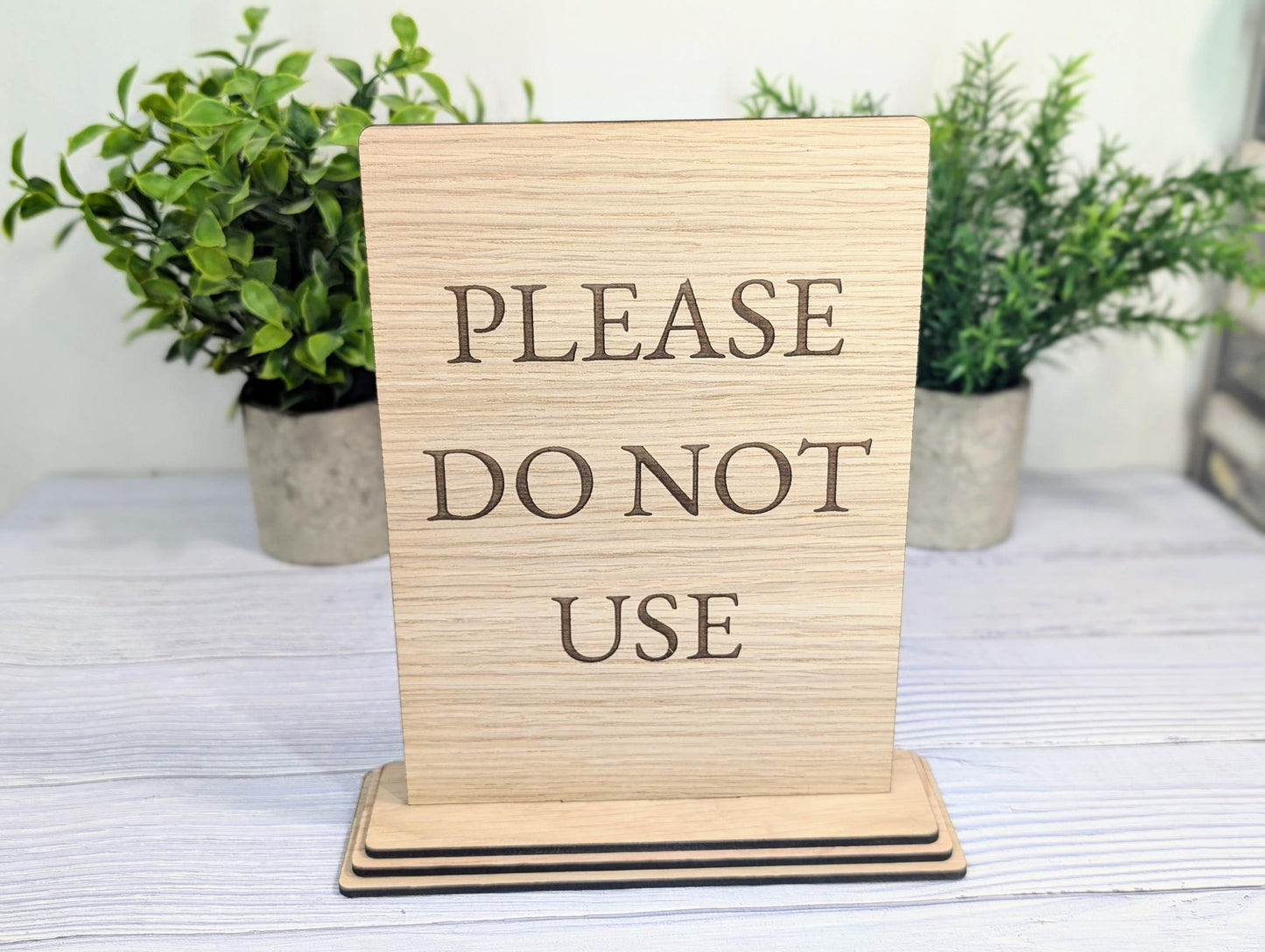 Please Do Not Use | Personalised Wooden Signs - Custom Text, Freestanding with Removable Base, XL Size, Table Signage Extra Large