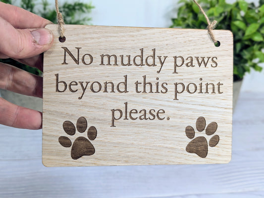 No Muddy Paws Beyond This Point Please | Handmade Wooden Sign | Fun Pet Oak Decor with Paw Prints | Ideal for Home, Airbnb etc.