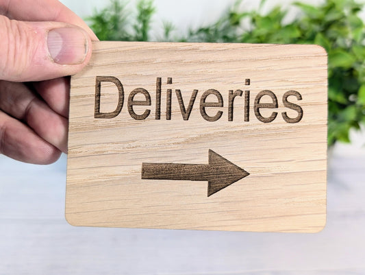 Wooden "Deliveries" Sign with Optional Arrow | Engraved Oak | For Businesses, Offices, Schools, Hotels | 4 Sizes | Personalised Text Option