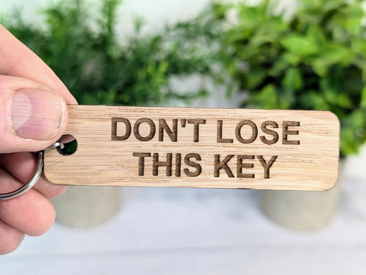 Don't Lose This Key - Oak Keyring 90x25mm | Sustainable Wood | Handmade in Wales | Eco-Friendly Reminder | AirBnB Idea | Forgetful Gift