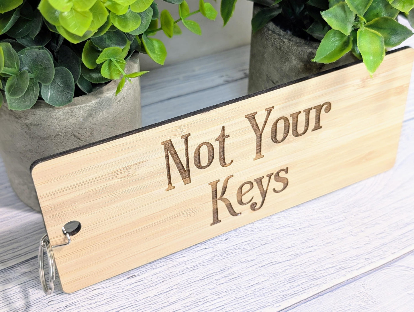Not Your Keys - Extra-Large Bamboo Keyring 200x80mm | Funny Engraved Eco Gift | Sustainable Oversized Wooden Key Accessory for Home & Office