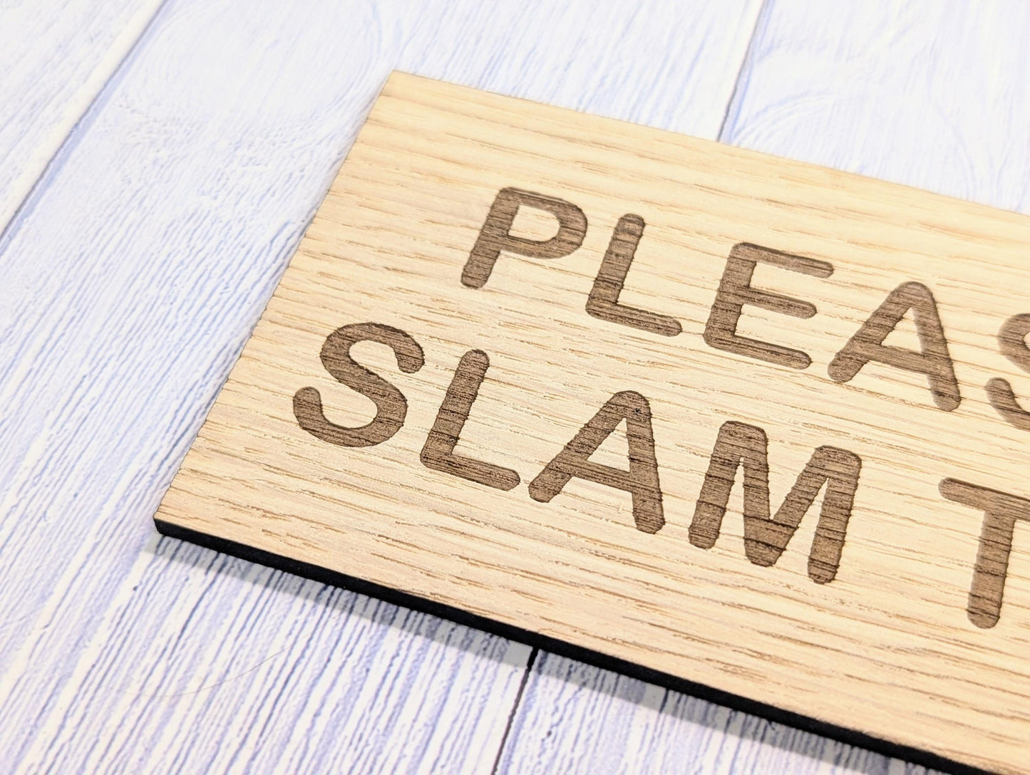 Please Don’t Slam The Door Sign – Personalised Wooden Door Sign | Custom Text Oak Veneer Wall Plaque | Home Office Shed Decor