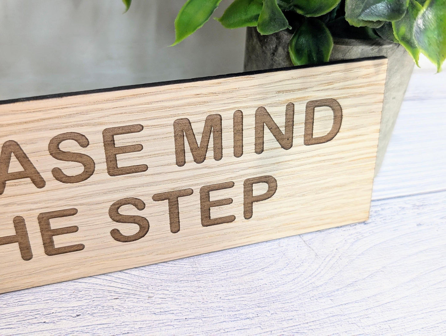 Please Mind The Step Sign – Personalised Wooden Door Sign | Custom Text Oak Veneer Wall Plaque | Private Shop Cafe Warehouse Office Signage