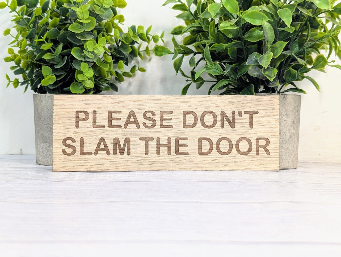 Please Don’t Slam The Door Sign – Personalised Wooden Door Sign | Custom Text Oak Veneer Wall Plaque | Home Office Shed Decor