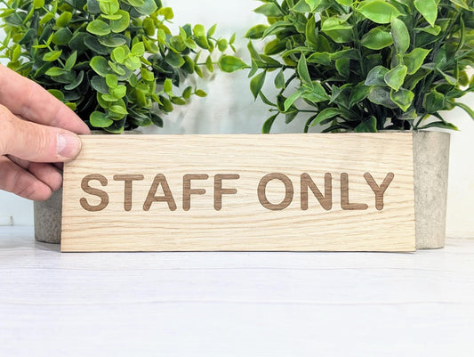 Staff Only Sign – Personalised Wooden Door Sign | Custom Text Oak Veneer Wall Plaque | Private Shop Cafe Warehouse Office Signage
