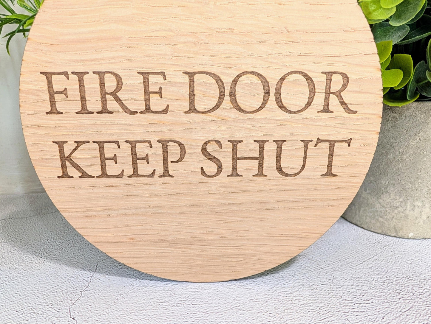 Fire Door Keep Shut Sign – Circular Oak Veneered Wall or Door Sign, Indoor Use Only, Handmade in Wales, Plastic-Free Packaging