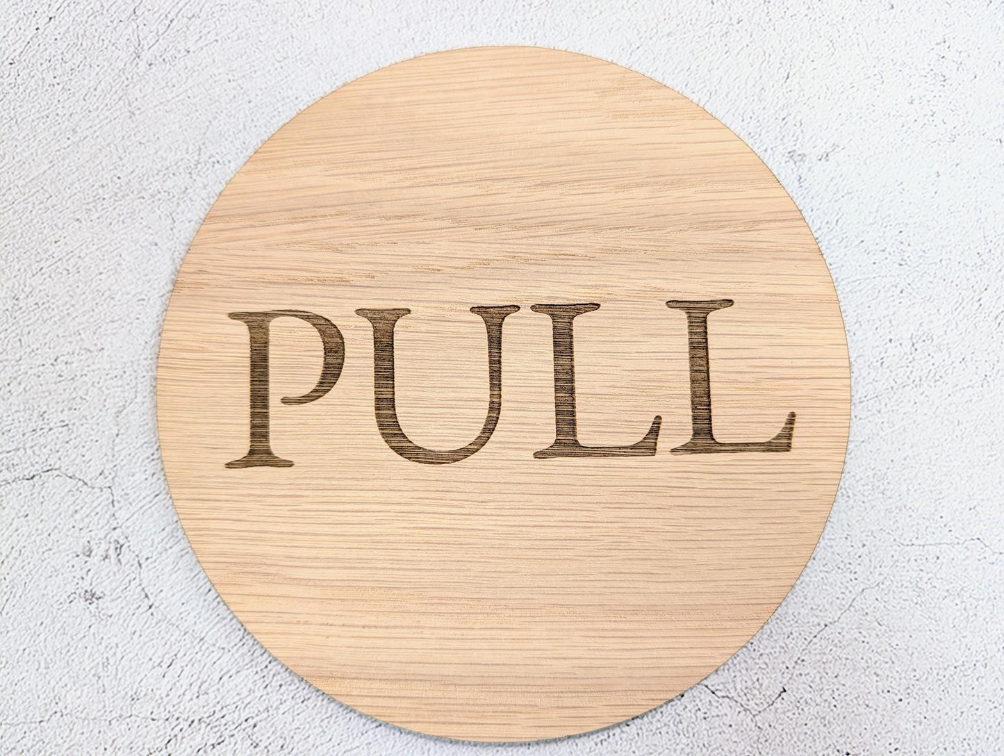 PULL Door Sign – Circular Oak Veneered Indoor Wall or Door Sign, Wooden Entry Sign, Plastic-Free Packaging, Handmade in Wales