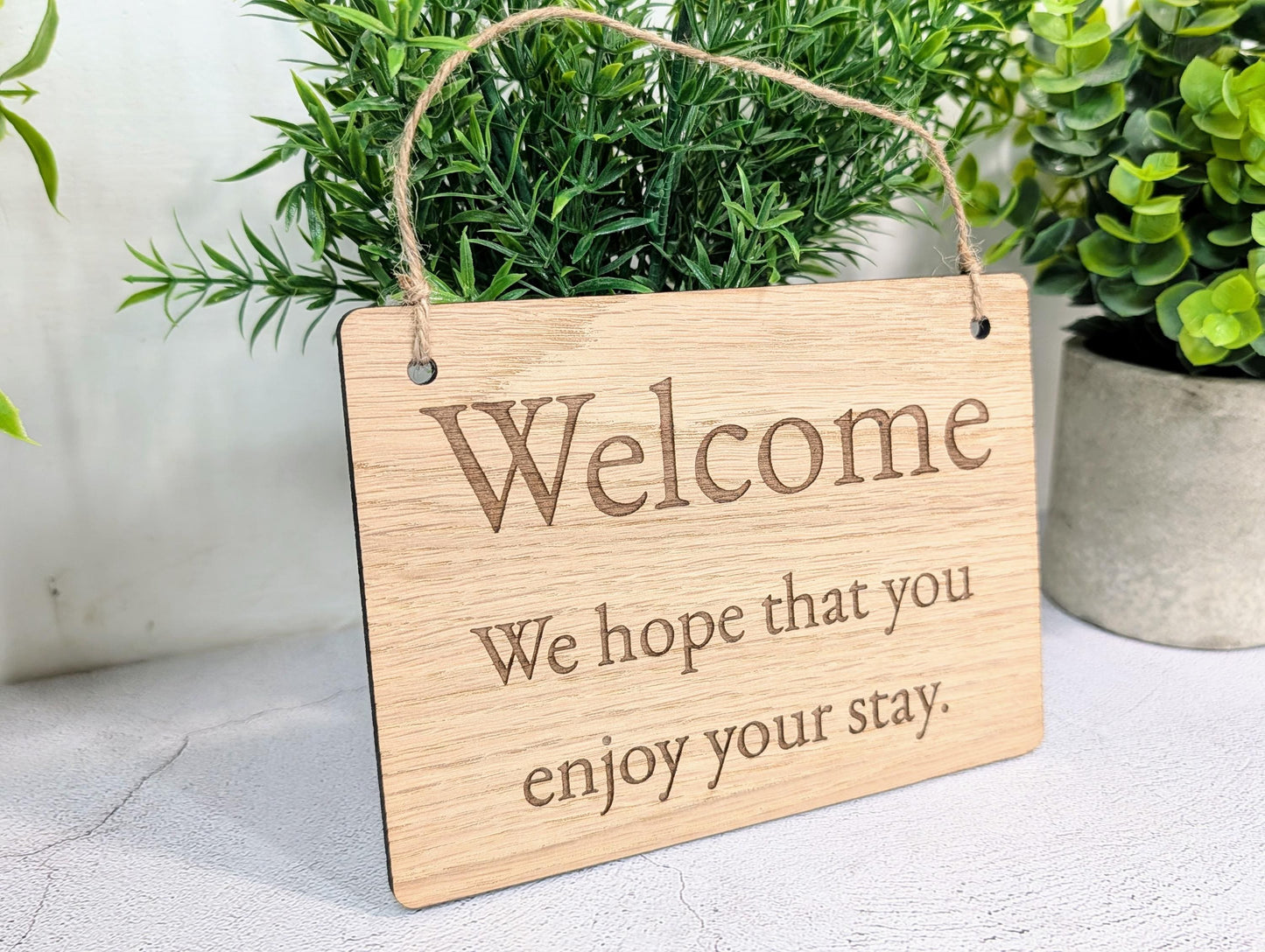 Welcome Enjoy Your Stay Sign | Oak | 4 Sizes | Holiday Lets