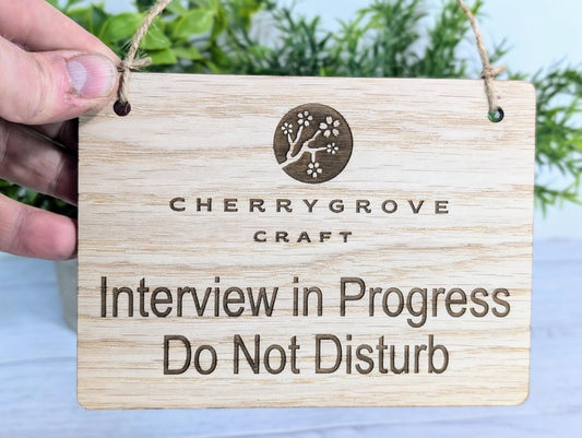 Interview in Progress, Do Not Disturb - Hanging Sign, 4 Sizes, Add Your Text or Logo, Personalised Wooden Hanging Sign,Door Sign - CherryGroveCraft