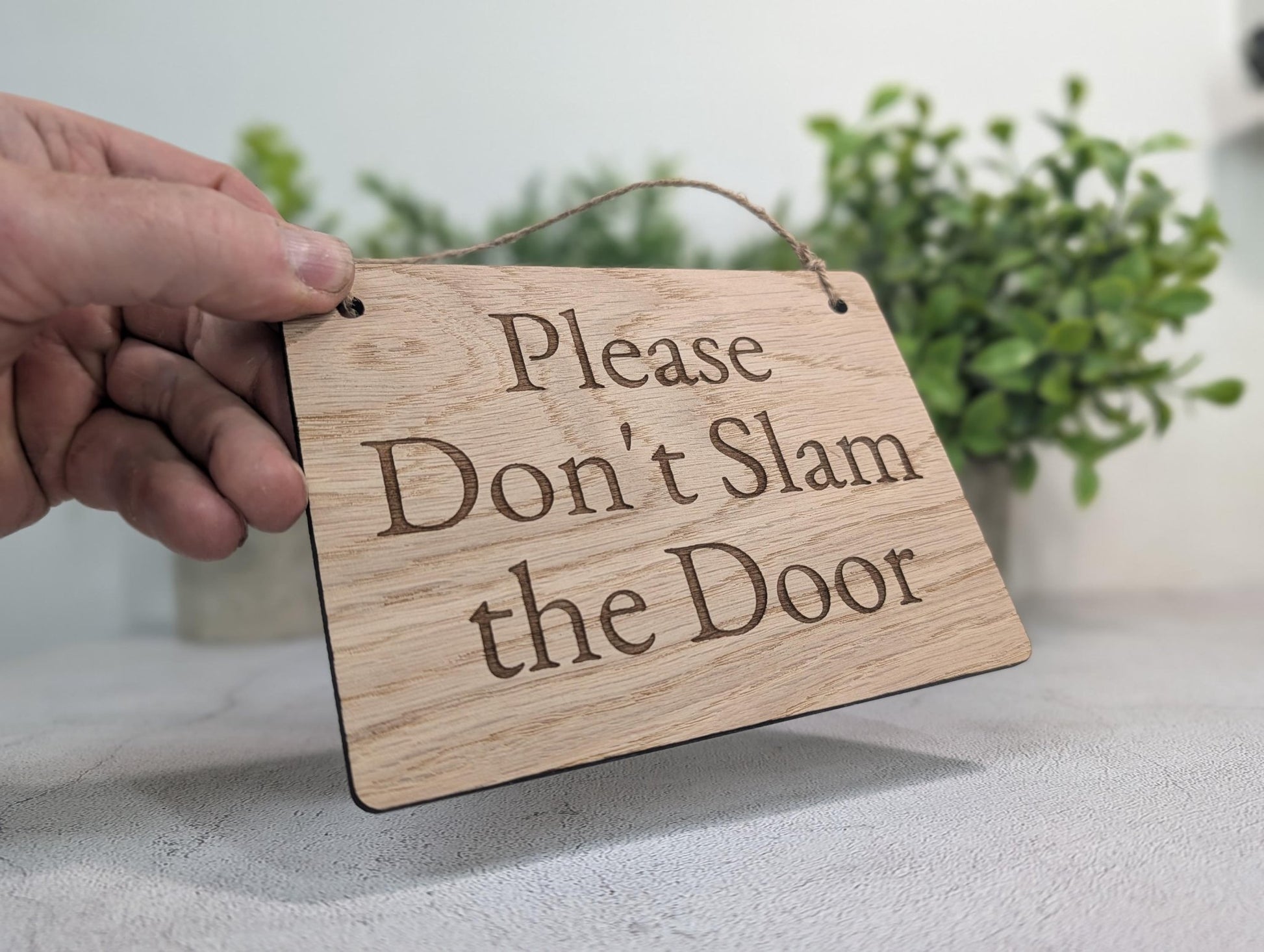 Don't Slam the Door sign hanging on wall, oak veneer, 4 sizes shown