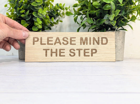 Please Mind The Step Sign – Personalised Wooden Door Sign | Custom Text Oak Veneer Wall Plaque | Private Shop Cafe Warehouse Office Signage - CherryGroveCraft