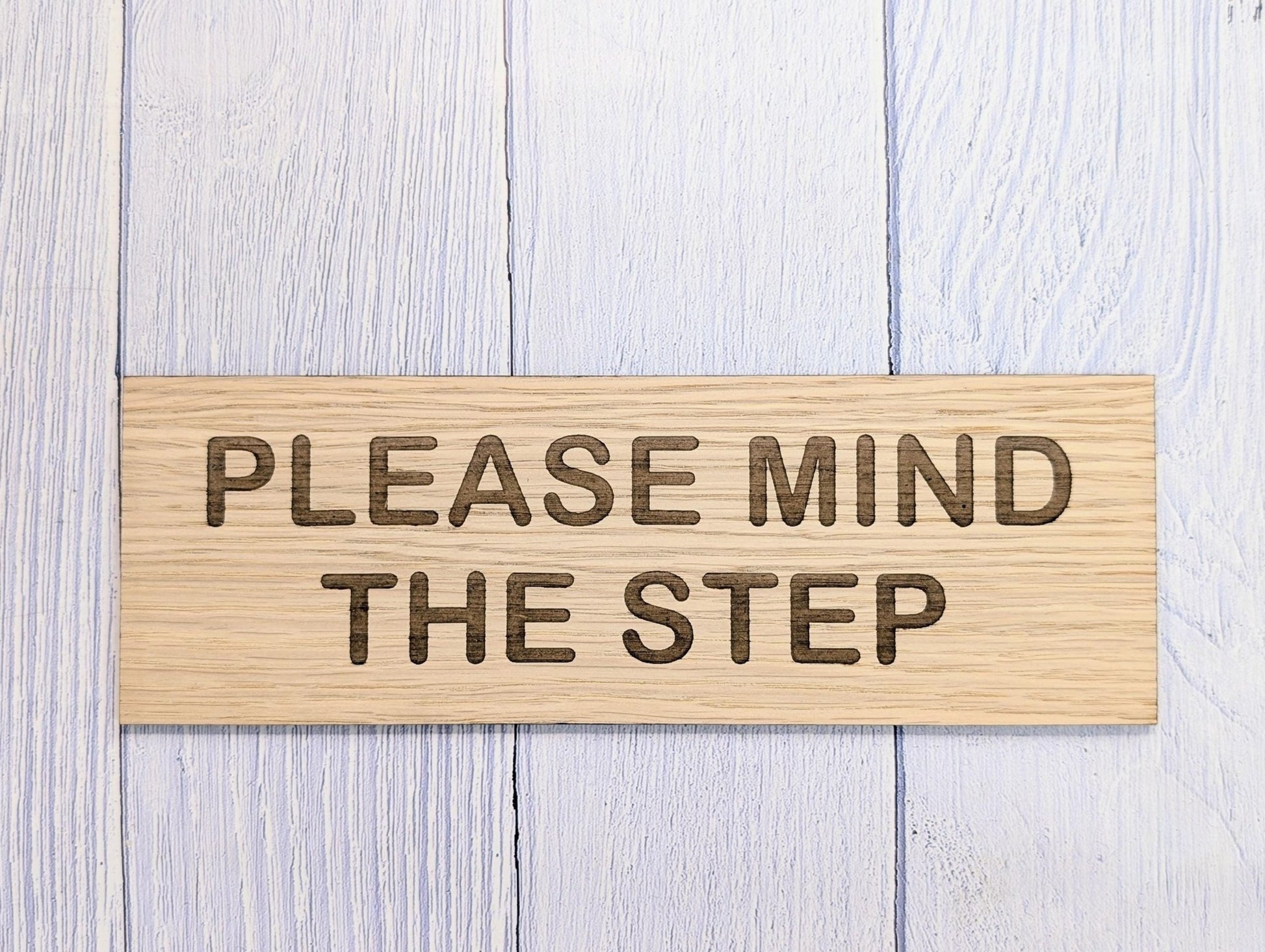 Please Mind The Step Sign – Personalised Wooden Door Sign | Custom Text Oak Veneer Wall Plaque | Private Shop Cafe Warehouse Office Signage - CherryGroveCraft