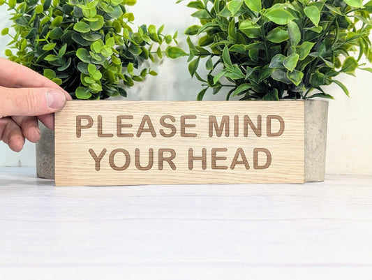 Please Mind Your Head Sign – Personalised Wooden Door Sign | Custom Text Oak Veneer Wall Plaque | Home Office Shed Stairs Beam Decor - CherryGroveCraft