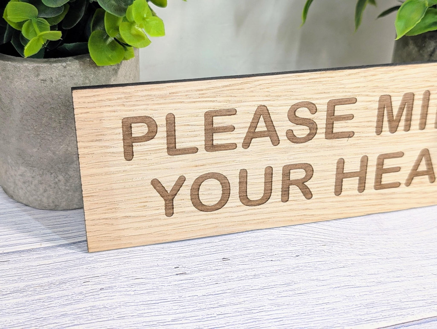 Please Mind Your Head Sign – Personalised Wooden Door Sign | Custom Text Oak Veneer Wall Plaque | Home Office Shed Stairs Beam Decor - CherryGroveCraft