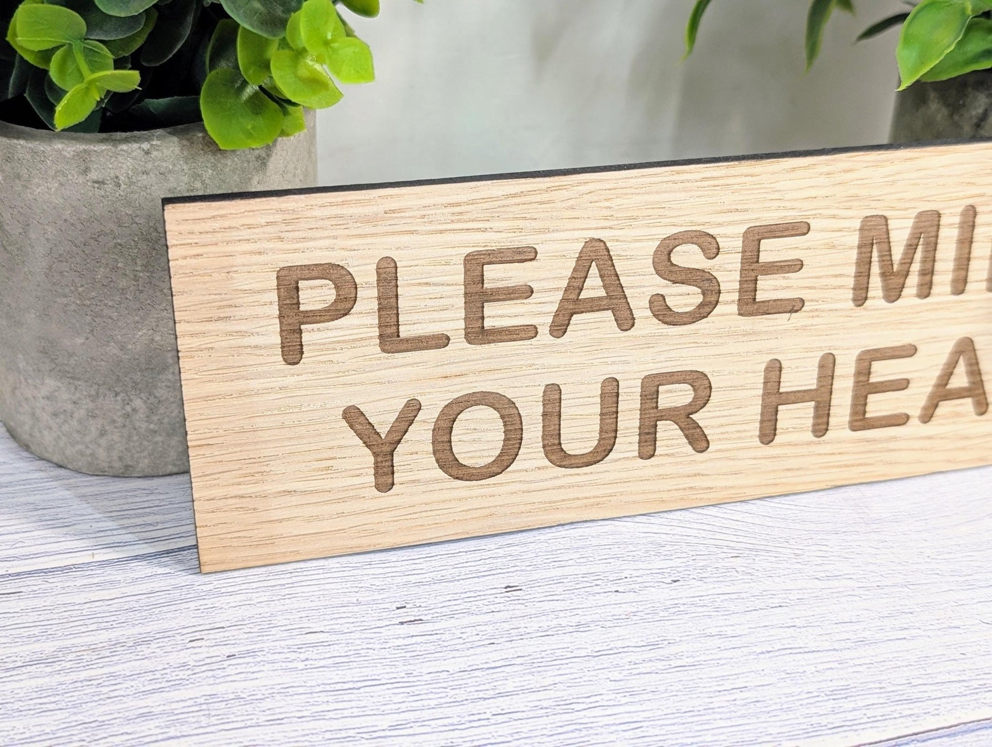 Please Mind Your Head Sign – Personalised Wooden Door Sign | Custom Text Oak Veneer Wall Plaque | Home Office Shed Stairs Beam Decor - CherryGroveCraft
