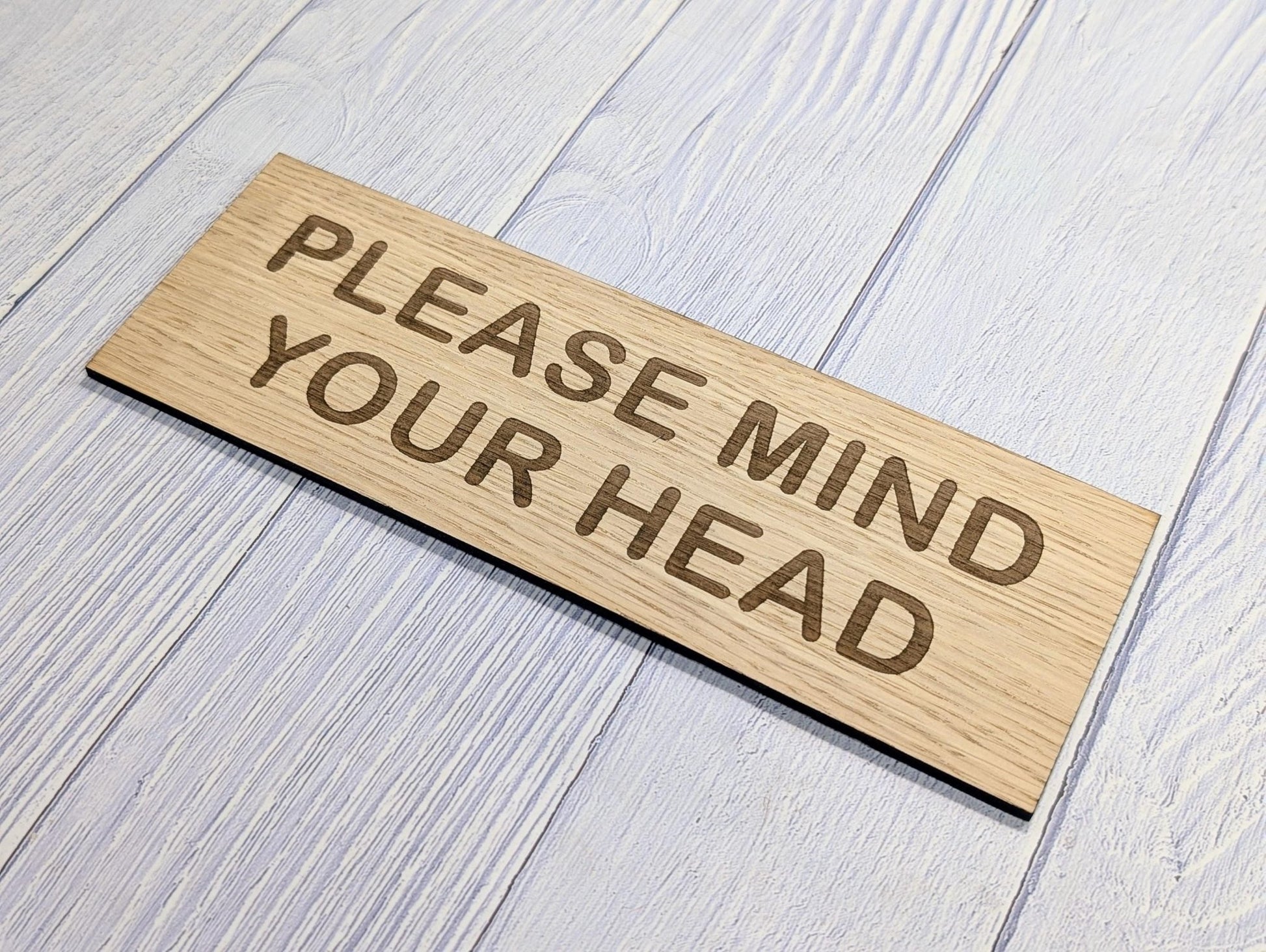 Please Mind Your Head Sign – Personalised Wooden Door Sign | Custom Text Oak Veneer Wall Plaque | Home Office Shed Stairs Beam Decor - CherryGroveCraft