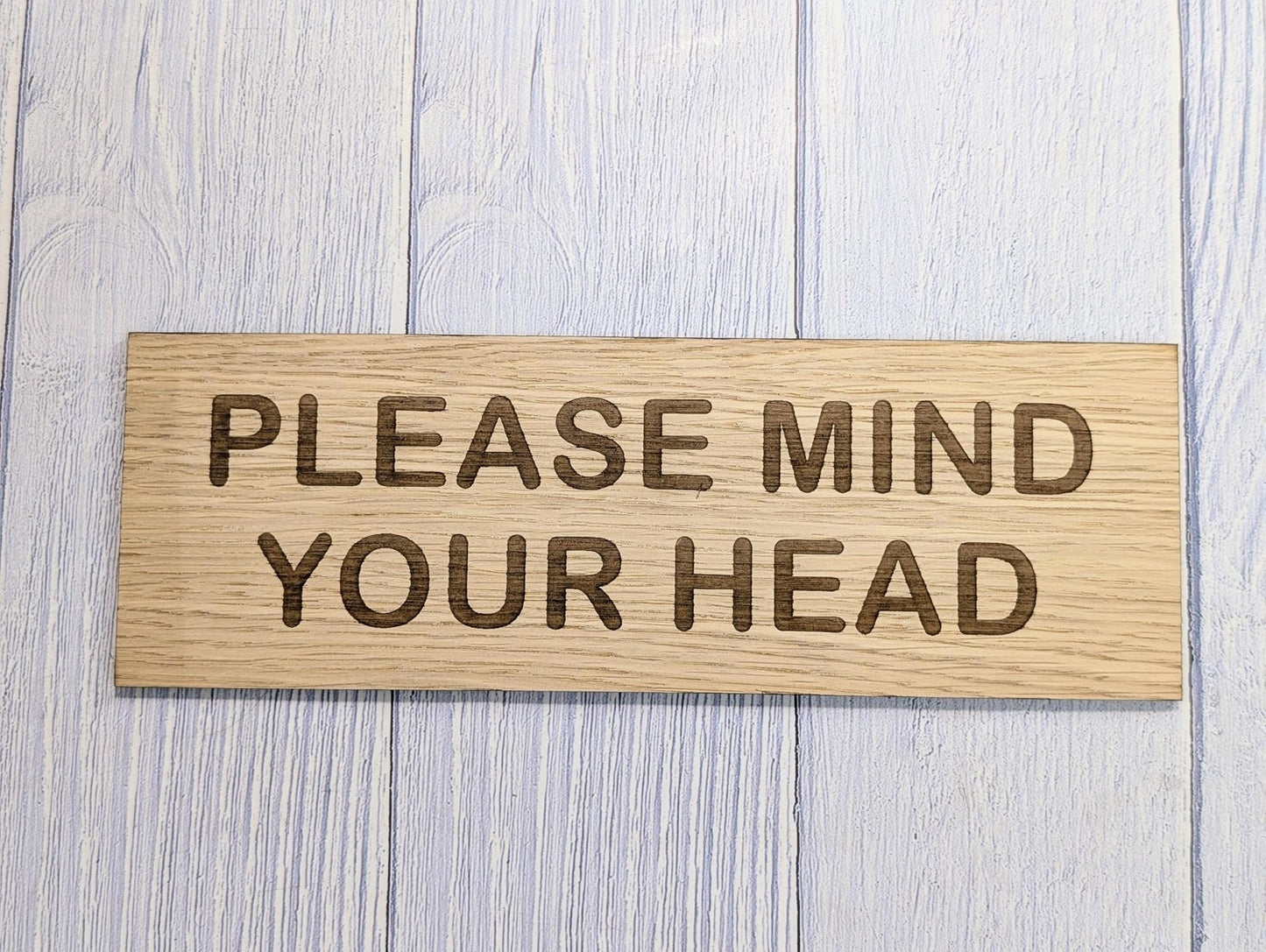 Please Mind Your Head Sign – Personalised Wooden Door Sign | Custom Text Oak Veneer Wall Plaque | Home Office Shed Stairs Beam Decor - CherryGroveCraft