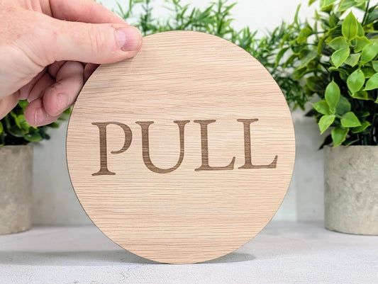 PULL Door Sign – Circular Oak Veneered Indoor Wall or Door Sign, Wooden Entry Sign, Plastic - Free Packaging, Handmade in Wales - CherryGroveCraft