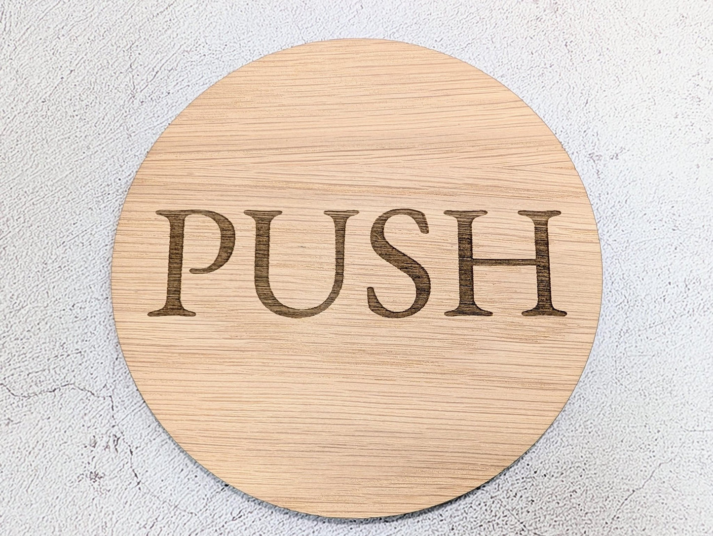 PUSH Door Sign – Circular Oak Veneered Wooden Entry Sign for Doors, Indoor Use Only, Handmade in Wales, Plastic - Free Packaging - CherryGroveCraft