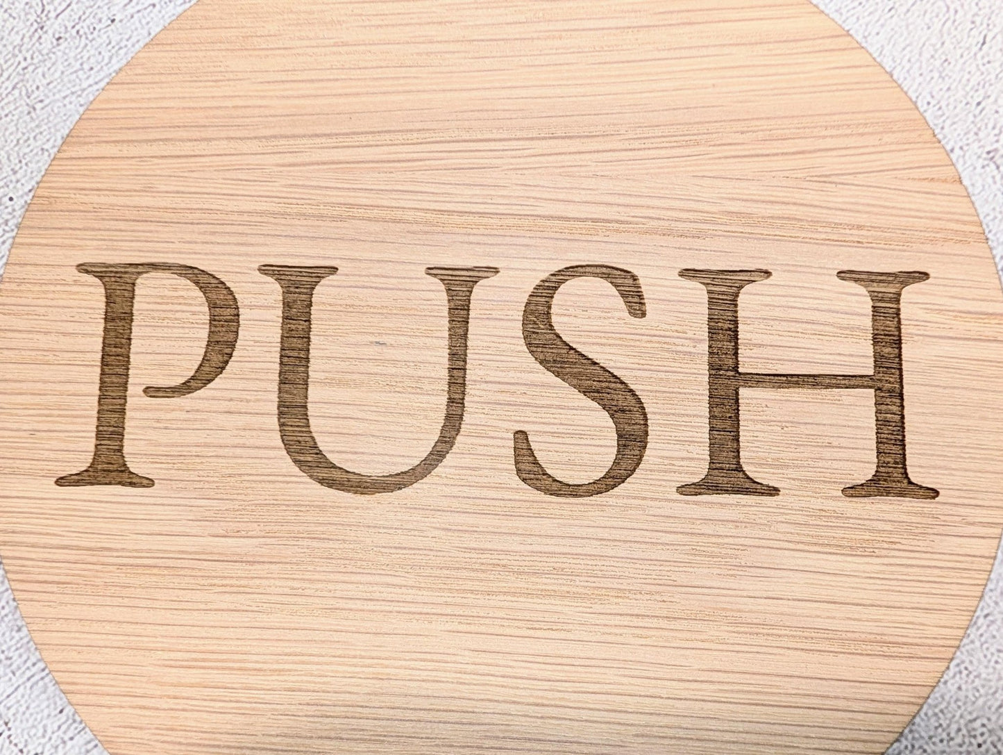 PUSH Door Sign – Circular Oak Veneered Wooden Entry Sign for Doors, Indoor Use Only, Handmade in Wales, Plastic - Free Packaging - CherryGroveCraft