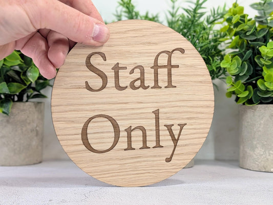 Staff Only Door Sign – Circular Oak Veneered Wooden Sign for Business, Indoor Use Only, Handmade in Wales, Plastic - Free Packaging - CherryGroveCraft