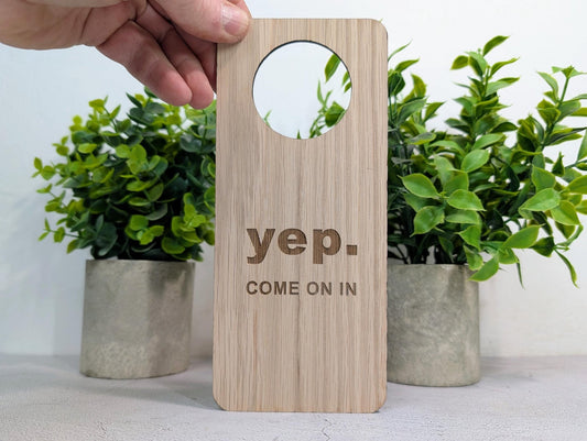 Yep / Nope door hanger — yep, come on in side, oak veneered MDF