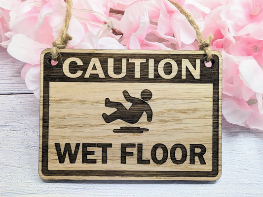 Caution Wet Floor Wooden Sign - 4 Sizes - CherryGroveCraft