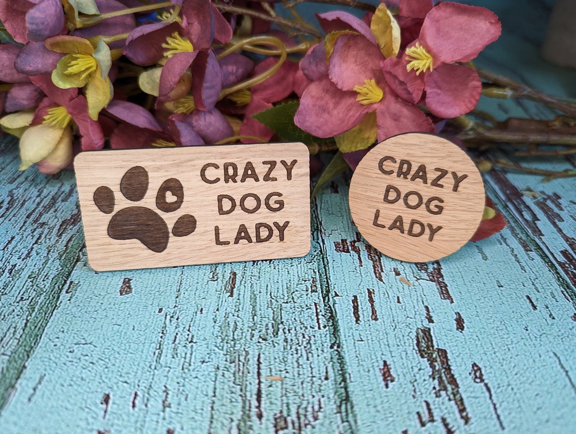 Crazy Dog Lady, Oak Veneer Badge - Funny Dog Lover Gift - CherryGroveCraft