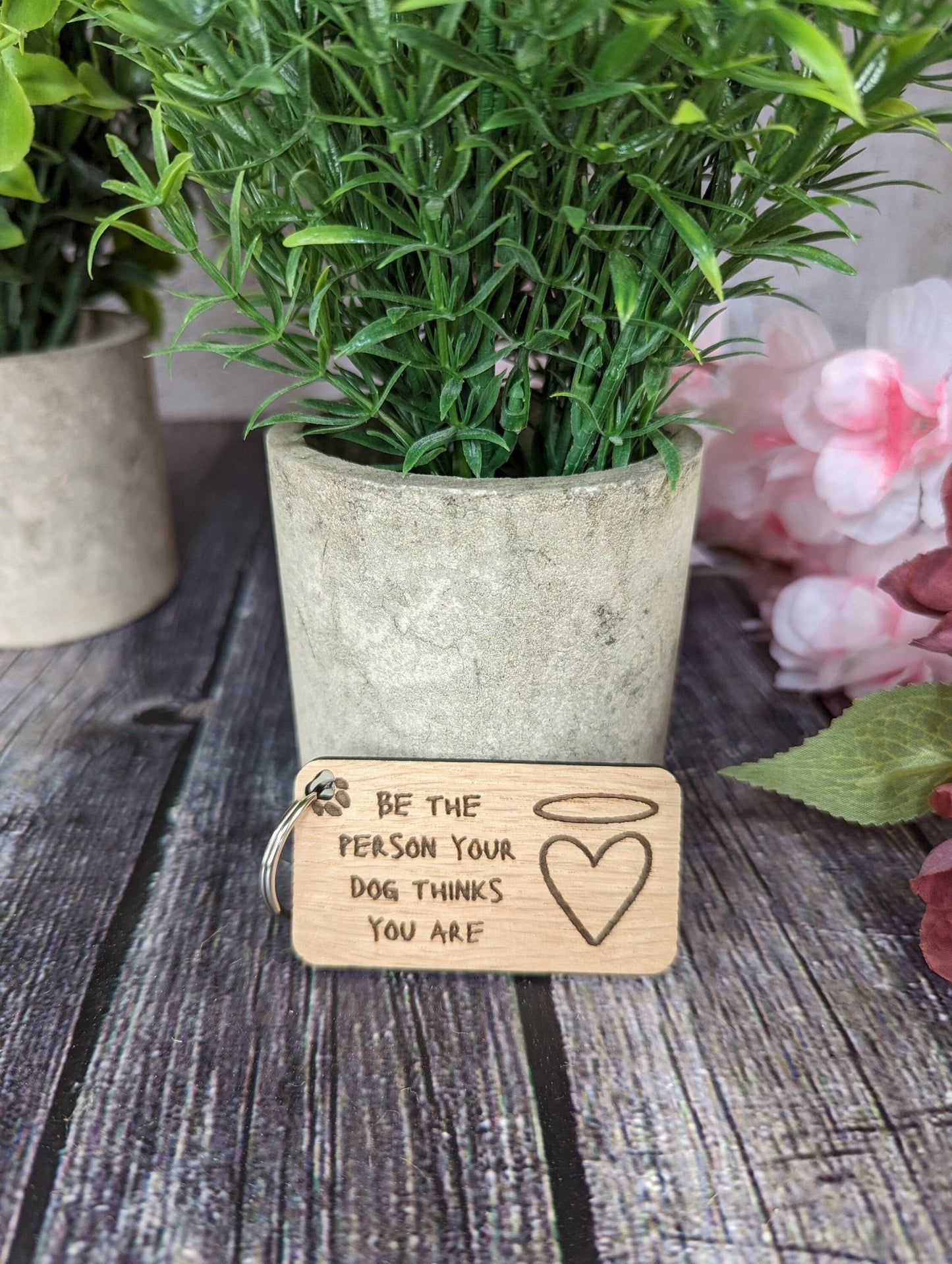 Eco-Friendly Oak Veneer Keyring: 'Be The Person Your Dog Believes You Are' - Handmade Dog Lover Accessory, Perfect Gift for Pet Enthusiasts - CherryGroveCraft