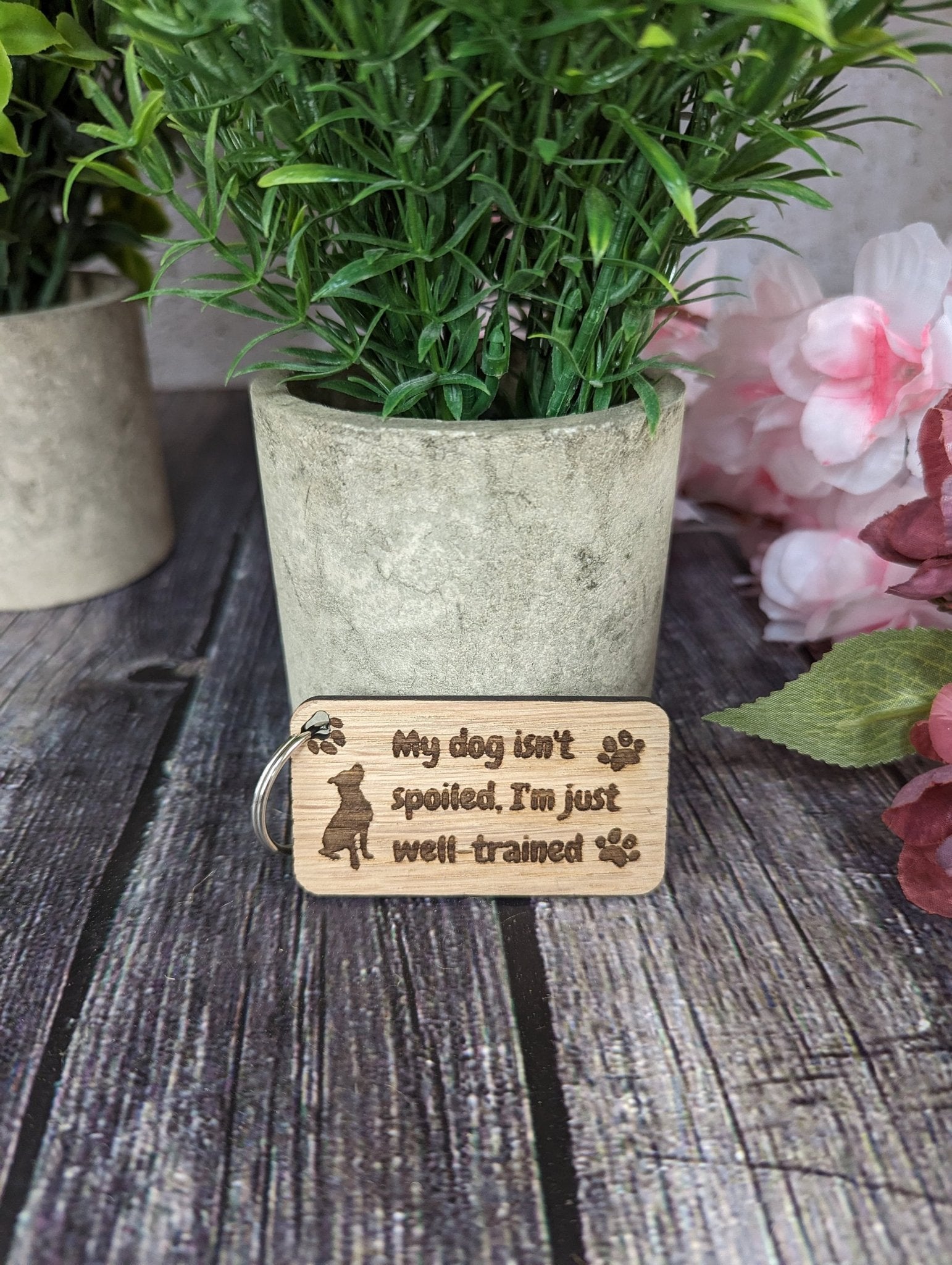 Handcrafted Oak Veneer Keyring 'My Dog Isn't Spoiled, I'm Just Well Trained' - Eco-Friendly Dog Lover Accessory, Perfect Gift for Pet Owners - CherryGroveCraft