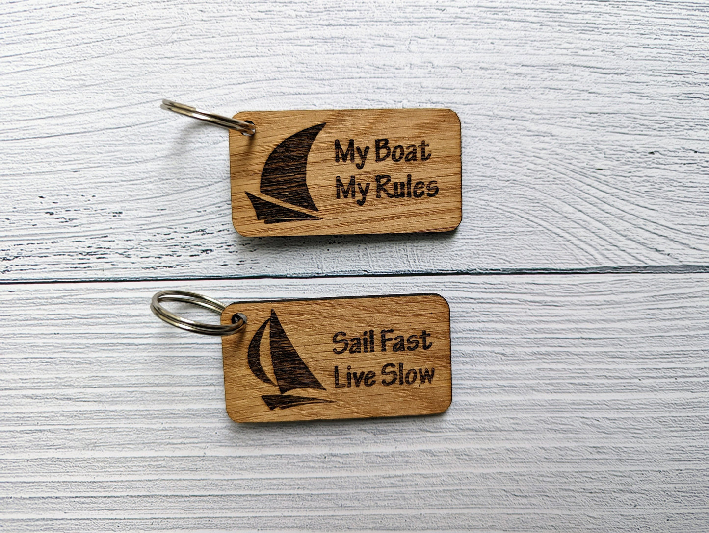 Sailing Keyrings, Sail Fast Live Slow, My Boat My Rules, Oak