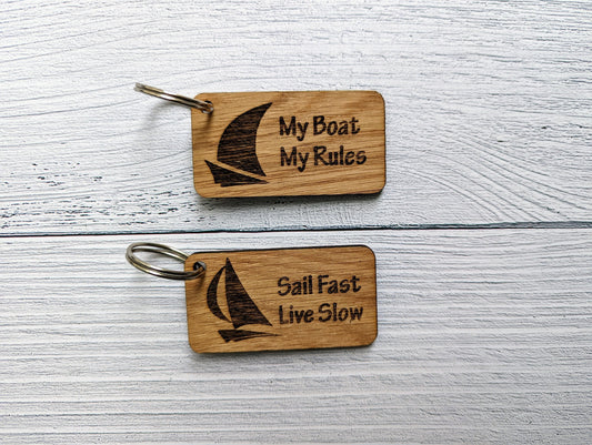 Sailing Keyrings, Sail Fast Live Slow, My Boat My Rules, Oak