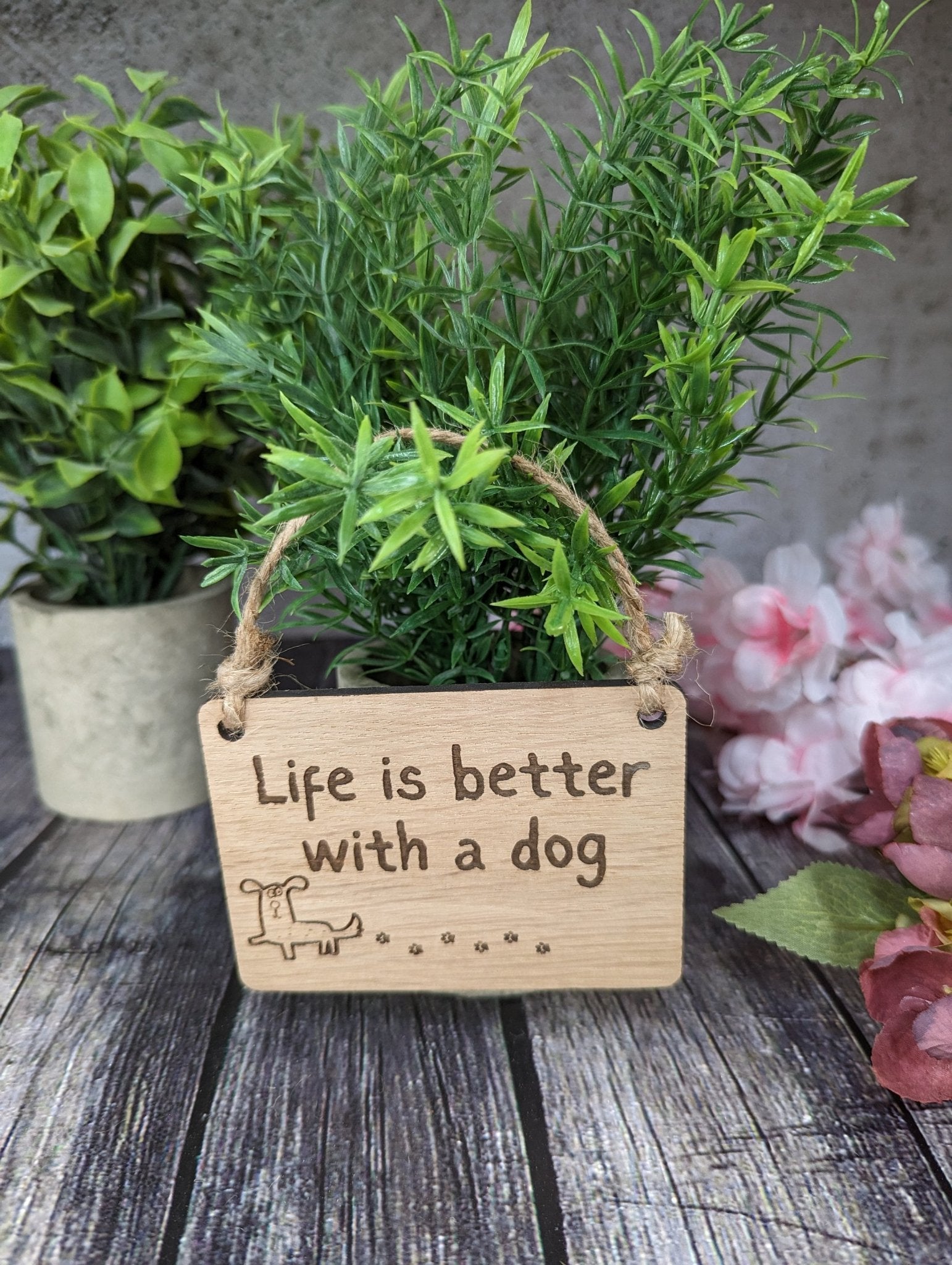 Life is Better With a Dog - Wooden Sign | Wooden Hanging Sign for Dog Lovers | Doggy Birthday Gift | Bar Sign | Door Sign - CherryGroveCraft