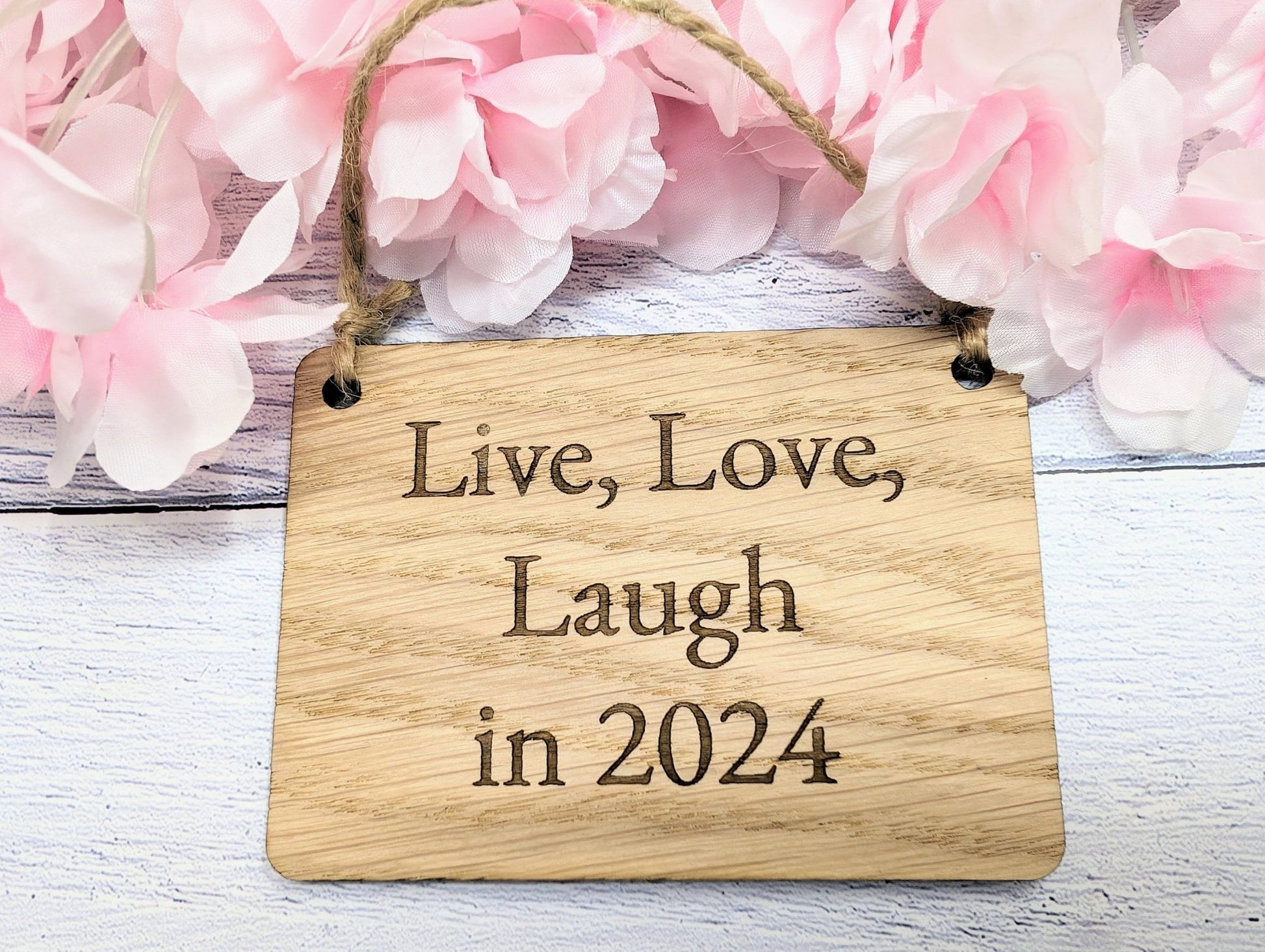 Live, Love, Laugh in 2024 - Wooden Sign - Eco-Friendly Oak Veneer, 4 Sizes Available - New Year Home Decor - CherryGroveCraft