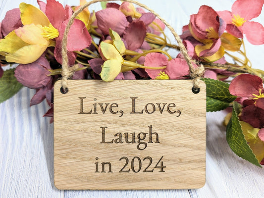 Live, Love, Laugh in 2024 - Wooden Sign - Eco-Friendly Oak Veneer, 4 Sizes Available - New Year Home Decor - CherryGroveCraft