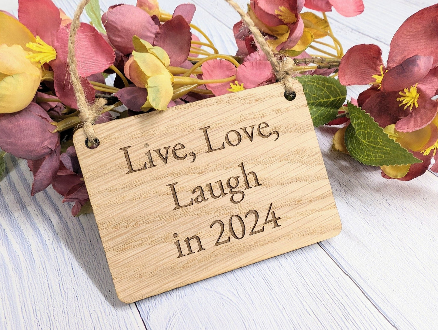 Live, Love, Laugh in 2024 - Wooden Sign - Eco-Friendly Oak Veneer, 4 Sizes Available - New Year Home Decor - CherryGroveCraft