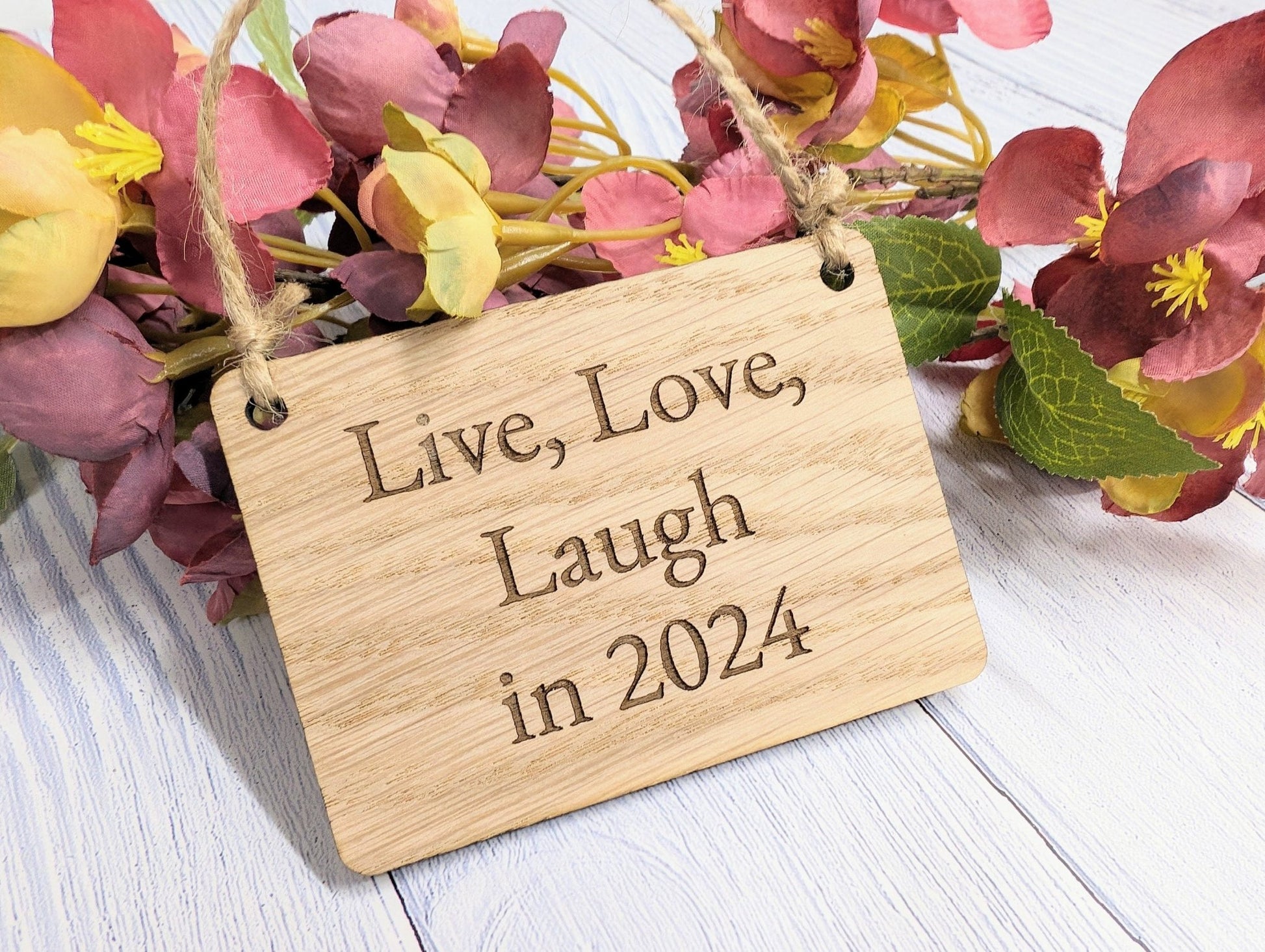 Live, Love, Laugh in 2024 - Wooden Sign - Eco-Friendly Oak Veneer, 4 Sizes Available - New Year Home Decor - CherryGroveCraft