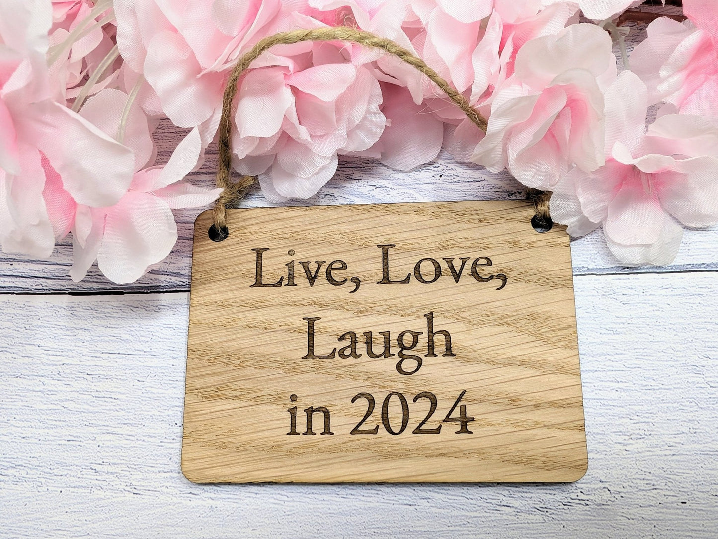 Live, Love, Laugh in 2024 - Wooden Sign - Eco-Friendly Oak Veneer, 4 Sizes Available - New Year Home Decor - CherryGroveCraft