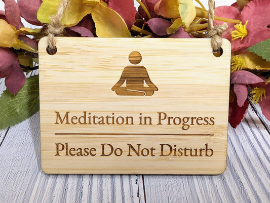 Meditation in Progress, Please Do Not Disturb - Bamboo Door Sign, Eco Friendly Bamboo, Mindfulness Gift, Home Office Decor - CherryGroveCraft
