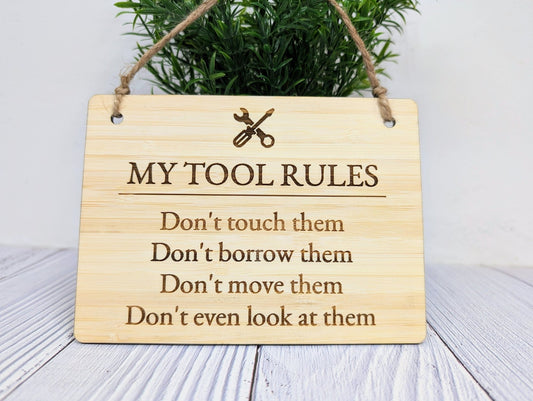 My Tool Rules - Eco-Friendly Bamboo Sign - Perfect Gift for Dad, Husband, or Grandad Who Loves His Tools - Workshop Decor - CherryGroveCraft