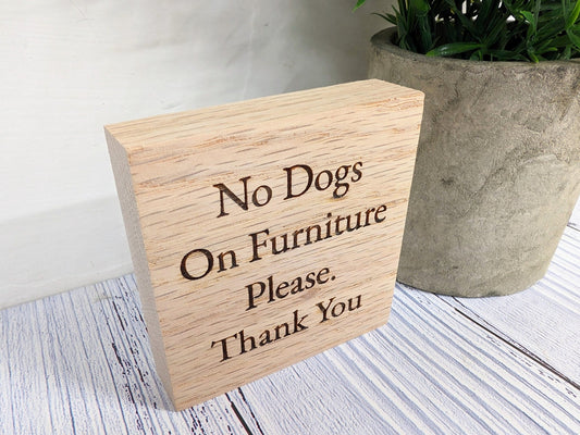 No Dogs on Furniture Oak Sign, Polite B&B Wooden Sign - Optional Personalisation - Pet Friendly Sign, Freestanding, Small Oak Plaque - CherryGroveCraft