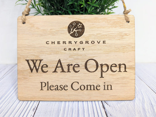 Personalised 'We Are Open, Please Come In' Wooden Sign - Custom Logo Welcome Sign - Available in 4 Sizes - Shop Sign, Office Door Sign, Bulk - CherryGroveCraft